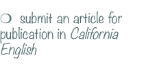 m  submit an article for publication in California English
