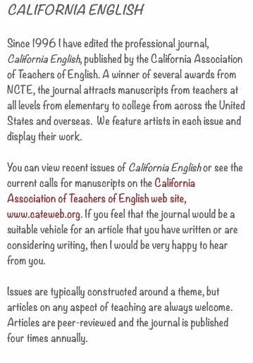 CALIFORNIA ENGLISH  Since 1996 I have edited the professional j