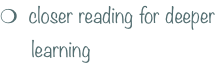 m  closer reading for deeper        learning
