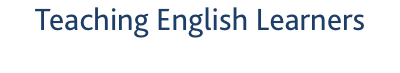 Teaching English Learners