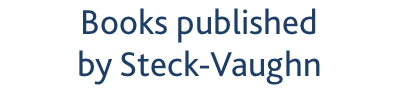 Books published  by Steck-Vaughn