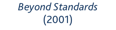 Beyond Standards (2001)