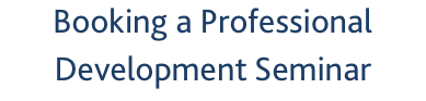 Booking a Professional Development Seminar
