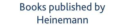 Books published by Heinemann