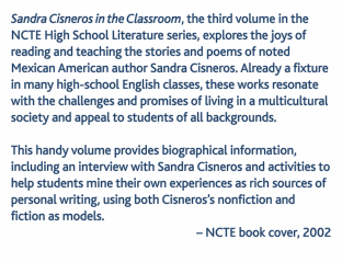 Sandra Cisneros in the Classroom, the third volume in the NCTE 