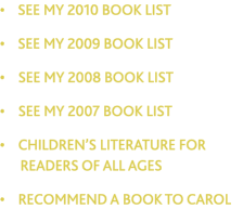 &bull;    SEE MY 2010 BOOK LIST  &bull;    SEE MY 2009 BOOK 