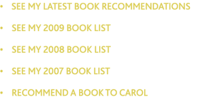 &bull;    SEE MY LATEST BOOK RecommeNdations  &bull;    SEE?